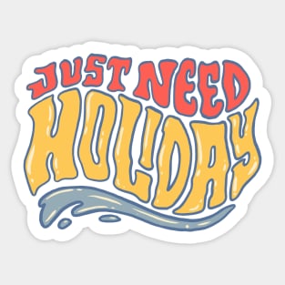 Need Holiday Sticker